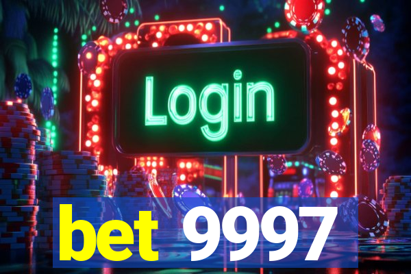 bet 9997