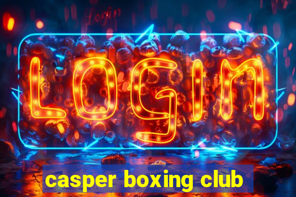 casper boxing club