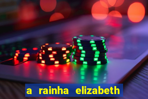 a rainha elizabeth morreu com quantos anos