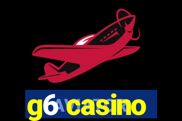 g6 casino