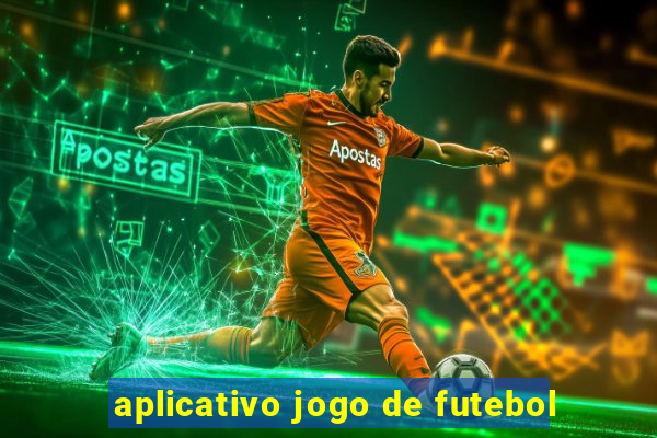 aplicativo jogo de futebol