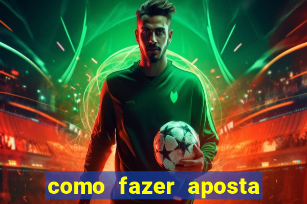 como fazer aposta em jogo de futebol