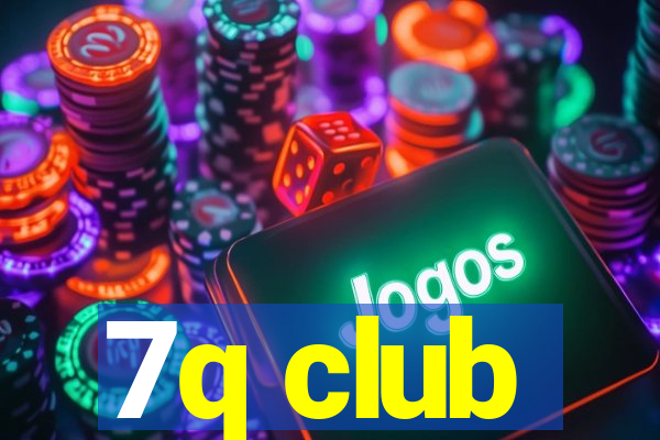 7q club