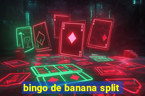 bingo de banana split