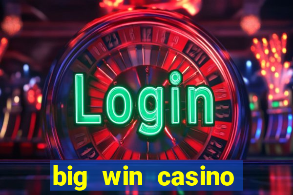 big win casino online sabong