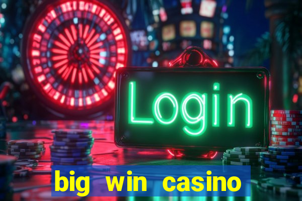 big win casino online sabong