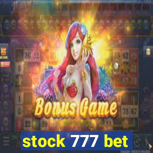 stock 777 bet