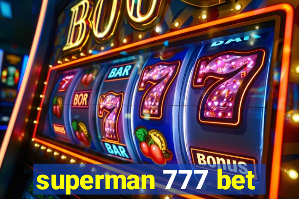 superman 777 bet