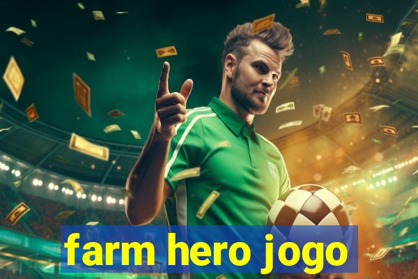 farm hero jogo