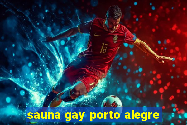 sauna gay porto alegre