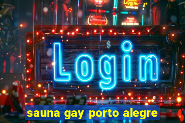 sauna gay porto alegre