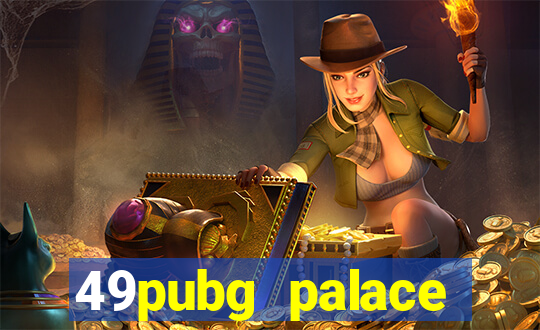 49pubg palace sports slots