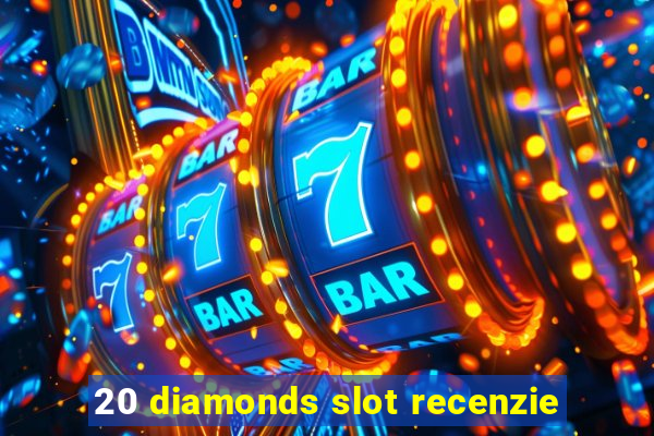 20 diamonds slot recenzie