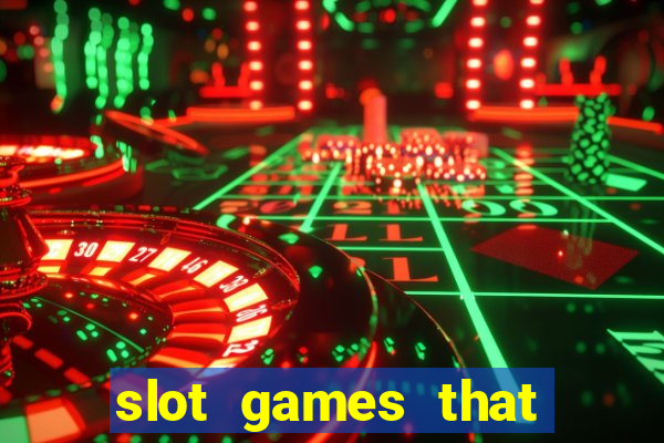 slot games that pay real money