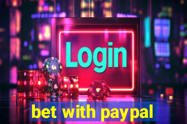 bet with paypal