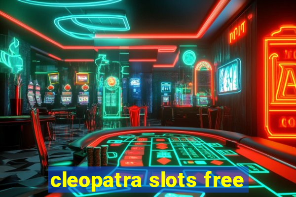 cleopatra slots free