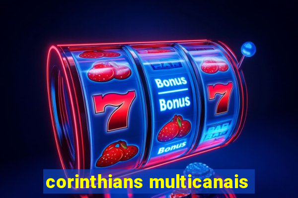 corinthians multicanais