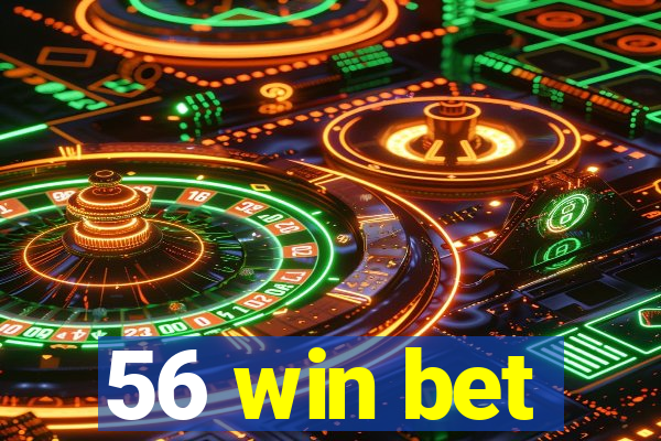 56 win bet