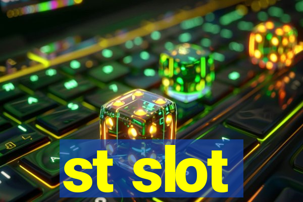 st slot