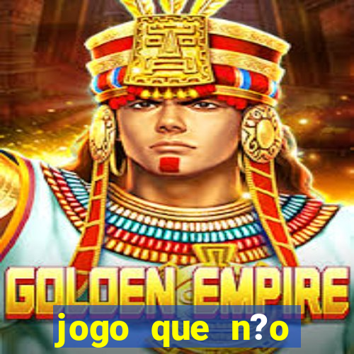 jogo que n?o precisa depositar