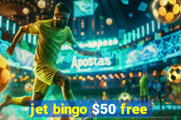 jet bingo $50 free