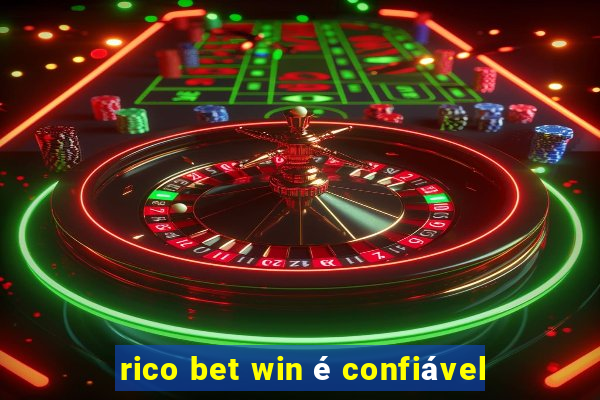 rico bet win é confiável