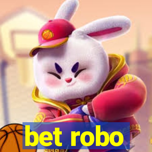 bet robo