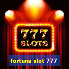 fortuna slot 777