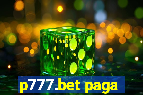 p777.bet paga