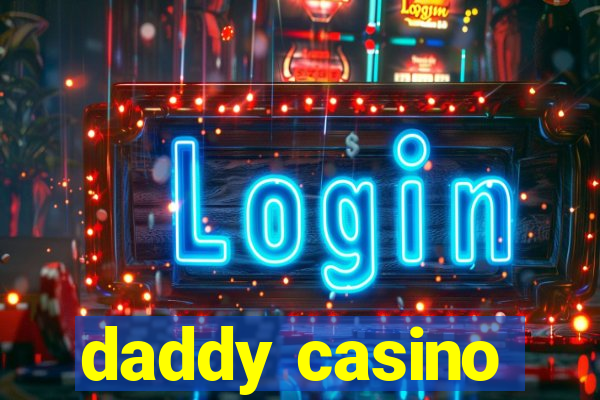 daddy casino