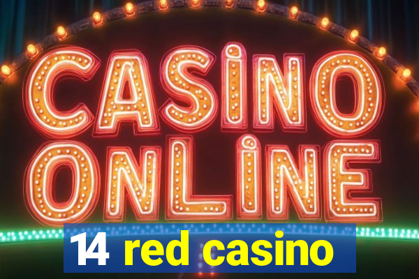 14 red casino