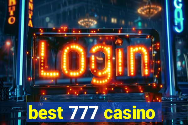 best 777 casino