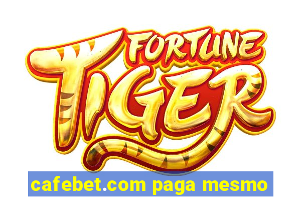 cafebet.com paga mesmo