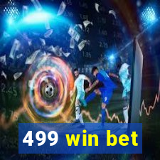 499 win bet