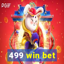 499 win bet