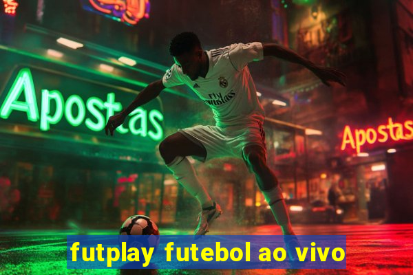 futplay futebol ao vivo