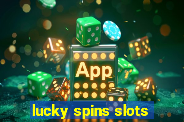 lucky spins slots