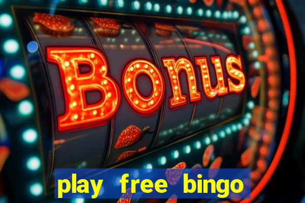 play free bingo games online for fun