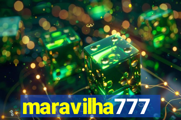 maravilha777