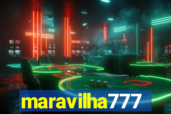 maravilha777