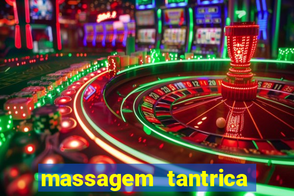 massagem tantrica perto de mim