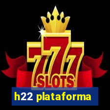 h22 plataforma