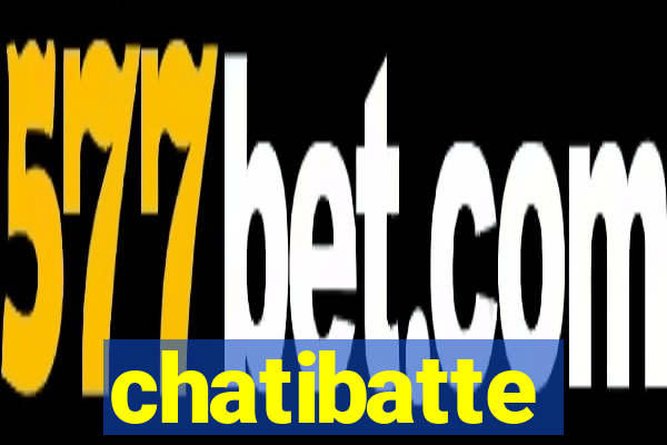 chatibatte