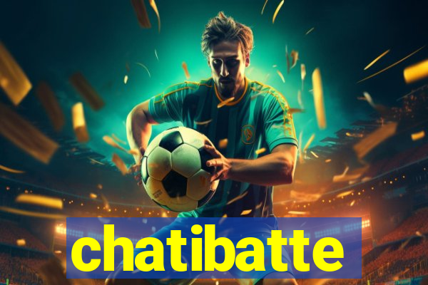 chatibatte