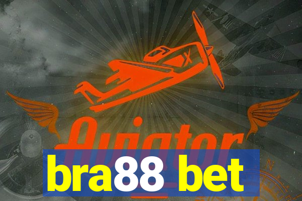 bra88 bet