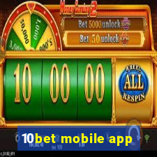 10bet mobile app