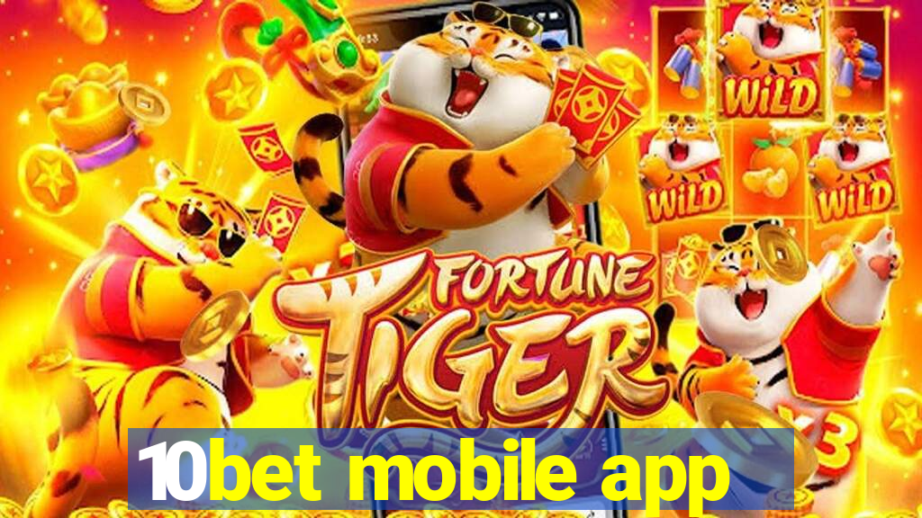 10bet mobile app