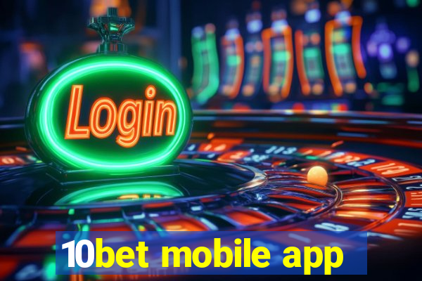 10bet mobile app