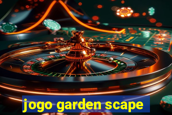 jogo garden scape