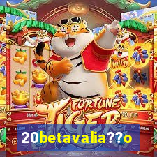 20betavalia??o